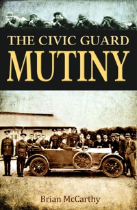 The Civic Guard Mutiny - Brian McCarthy - E-Book