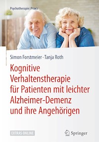 Kognitive Verhaltenstherapie für Patienten mit leichter Alzheimer-Demenz und ihre Angehörigen - Simon Forstmeier - E-Book