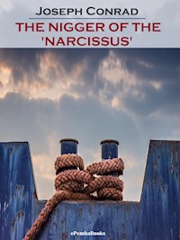 The Nigger of the 'Narcissus' (Annotated) - Joseph Conrad - E-Book