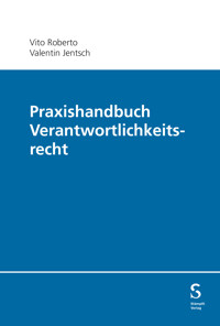Praxishandbuch Verantwortlichkeitsrecht - Vito Roberto - E-Book