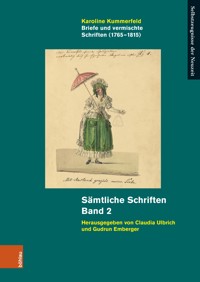 Briefe und vermischte Schriften (1765–1815) - Karoline Kummerfeld - E-Book