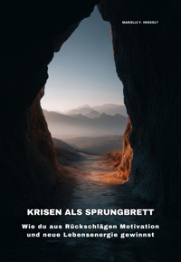 Krisen als Sprungbrett - Marielle F. Hensolt - E-Book