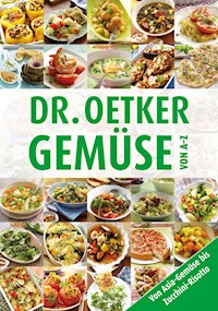 Gemüse von A-Z - Dr. Oetker - E-Book