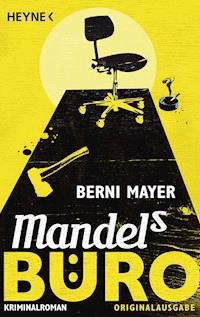 Mandels Büro - Berni  Mayer - E-Book