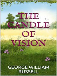 The candle of vision - George William Russell - E-Book