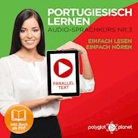 Portugiesisch Lernen - Einfach Lesen - Einfach Hören 3 - Polyglot Planet - Hörbuch