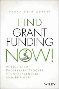Find Grant Funding Now! - Sarah Beth Aubrey - E-Book