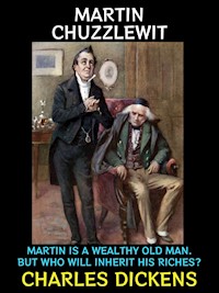 Martin Chuzzlewit - Charles Dickens. - E-Book