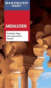 Baedeker SMART Reiseführer Andalusien - Achim Bourmer - E-Book
