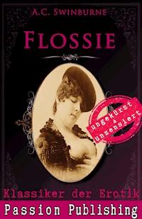 Klassiker der Erotik 49: Flossie - A. C. Swinburne - E-Book