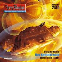 Perry Rhodan 2410: Der Kontaktwald - Horst Hoffmann - Hörbuch