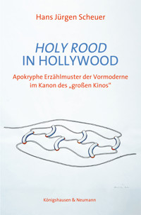 Holy Rood in Hollywood - Hans Jürgen Scheuer - E-Book