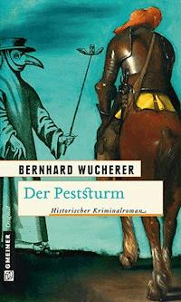 Der Peststurm - Bernhard Wucherer - E-Book