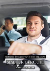 Sexe sur la Route - Manuel García - E-Book
