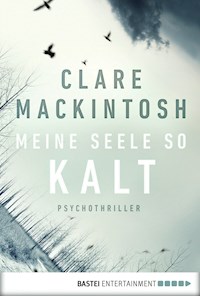 Meine Seele so kalt - Clare Mackintosh - E-Book