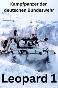 Kampfpanzer der Deutschen Bundeswehr: Leopard 1 - Dirk Hennings - E-Book