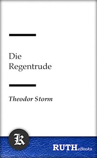 Die Regentrude - Theodor Storm - E-Book