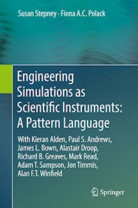 Engineering Simulations as Scientific Instruments: A Pattern Language - Susan Stepney - E-Book