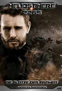 Heliosphere 2265 - Band 48: Die Flotte der Freiheit - Andreas Suchanek - E-Book