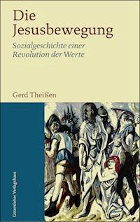 Die Jesusbewegung - Gerd Theißen - E-Book