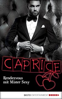 Rendezvous mit Mister Sexy - Caprice - Jaden Tanner - E-Book