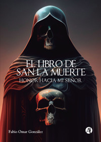 El Libro de San La Muerte - Fabio Omar González - E-Book