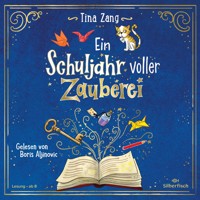 Ein Schuljahr voller Zauberei (Ein Schuljahr voller Zauberei 1) - Tina Zang - Hörbuch