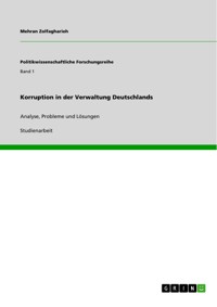 Korruption in der Verwaltung Deutschlands - Mehran Zolfagharieh - E-Book