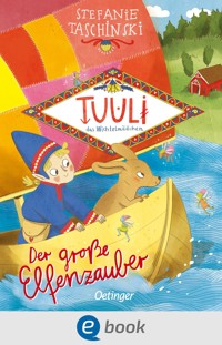 Tuuli, das Wichtelmädchen 2. Der große Elfenzauber - Stefanie Taschinski - E-Book