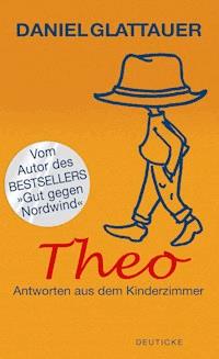Theo - Daniel Glattauer - E-Book