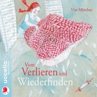 Vom Verlieren und Wiederfinden - Gebrüder Grimm - Hörbuch