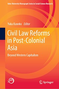 Civil Law Reforms in Post-Colonial Asia -  - E-Book