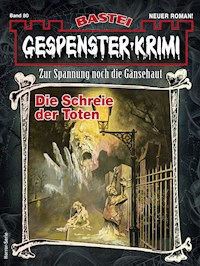 Gespenster-Krimi 80 - Michael Schauer - E-Book