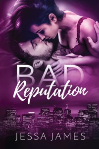 Bad Reputation - Jessa James - E-Book