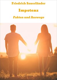 Impotenz - Friedrich Sauerländer - E-Book