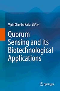 Quorum Sensing and its Biotechnological Applications -  - E-Book