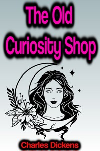 The Old Curiosity Shop - Charles Dickens. - E-Book