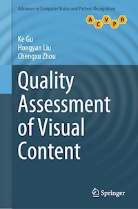 Quality Assessment of Visual Content - Ke Gu - E-Book