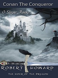 Conan the Conqueror - Robert E. Howard - E-Book