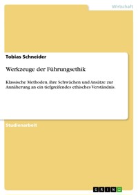 Werkzeuge der Führungsethik - Tobias Schneider - E-Book