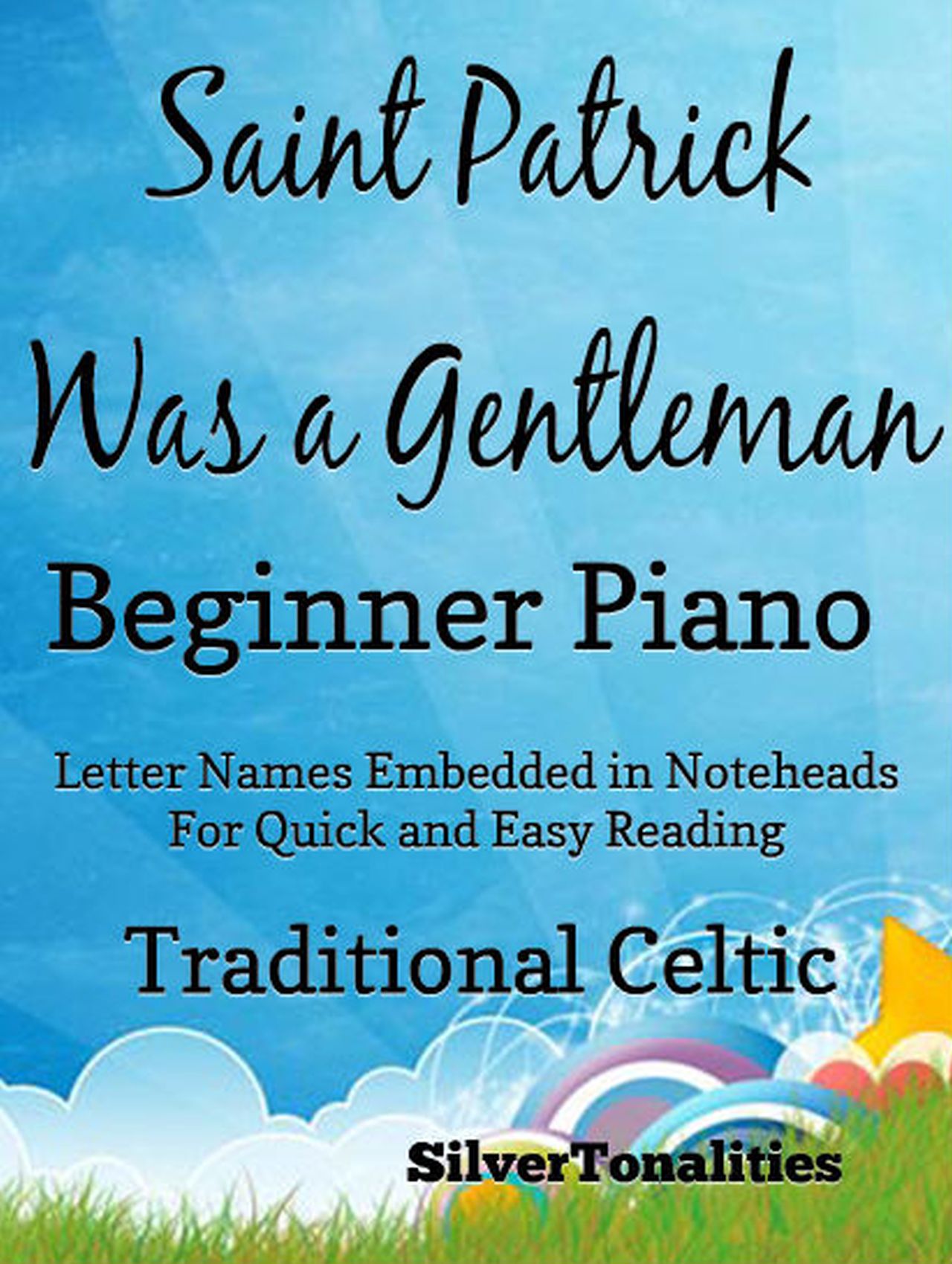 Saint Patrick Was a Gentleman Beginner Piano Sheet Music Tadpole - SilverTonalities - E-Book