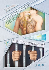 Le condamné / Le guerrier de Kya - J.A.P. - E-Book