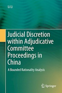 Judicial Discretion within Adjudicative Committee Proceedings in China - Li Li - E-Book
