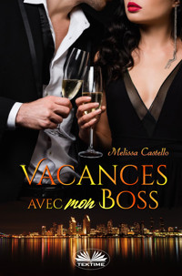 Vacances Avec Mon Boss - Melissa Castello - E-Book