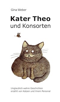 Kater Theo und Konsorten - Gina Weber - E-Book