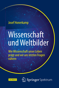 Wissenschaft und Weltbilder - Josef Honerkamp - E-Book