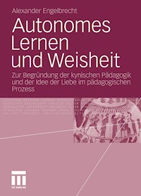 Autonomes Lernen und Weisheit - Alexander Engelbrecht - E-Book