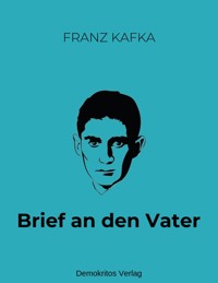 Brief an den Vater - Franz  kafka - E-Book + Hörbuch