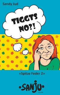 Tiggts no?! - Sandy Jud - E-Book