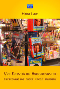 Von Edelweiß bis Horrormonster - Mara Laue - E-Book